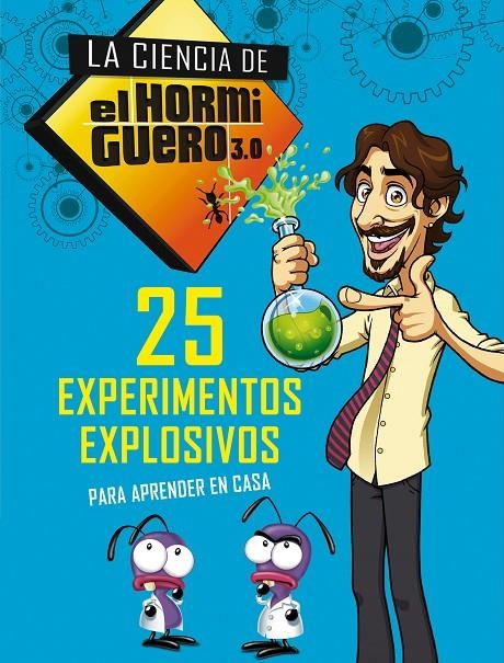 25 EXPERIMENTOS EXPLOSIVOS PARA APRENDER EN CASA (LA CIENCIA DE EL HORMIGUERO 3. | 9788490439241 | EL HORMIGUERO | Llibreria L'Altell - Llibreria Online de Banyoles | Comprar llibres en català i castellà online - Llibreria de Girona