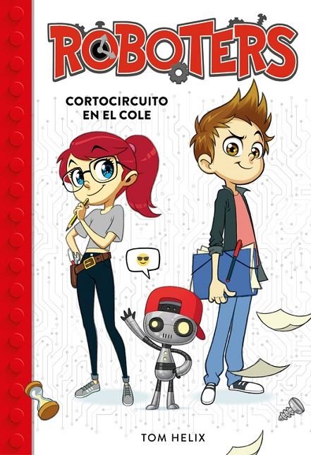 CORTOCIRCUITO EN EL COLE (SERIE ROBOTERS 1) | 9788490439272 | TOM HELIX | Llibreria L'Altell - Llibreria Online de Banyoles | Comprar llibres en català i castellà online - Llibreria de Girona