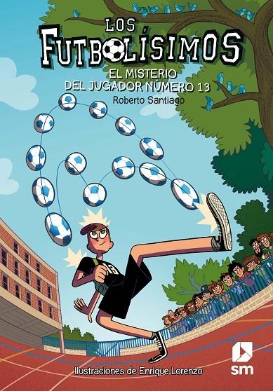 MISTERIO DEL JUGADOR NUMERO 13, EL | 9788491072881 | SANTIAGO, ROBERTO | Llibreria L'Altell - Llibreria Online de Banyoles | Comprar llibres en català i castellà online - Llibreria de Girona