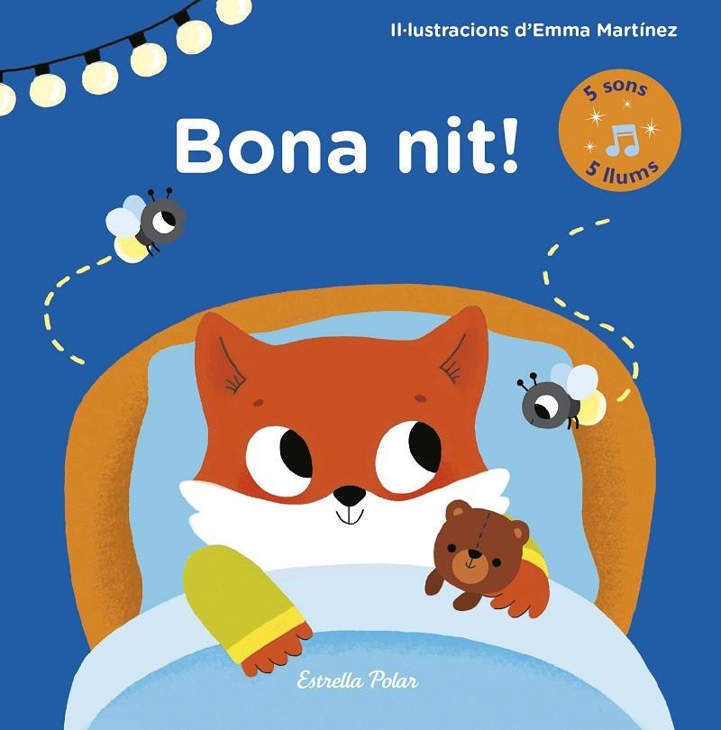BONA NIT! LLIBRE AMB LLUMS I SONS | 9788491373971 | MARTÍNEZ, EMMA | Llibreria L'Altell - Llibreria Online de Banyoles | Comprar llibres en català i castellà online - Llibreria de Girona