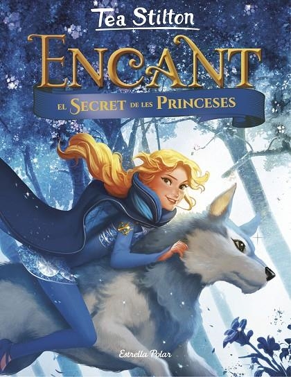 ENCANT. EL SECRET DE LES PRINCESES | 9788491375098 | STILTON, TEA | Llibreria Online de Banyoles | Comprar llibres en català i castellà online