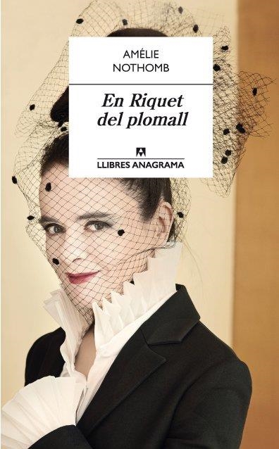 RIQUET DEL PLOMALL, EN | 9788433915573 | NOTHOMB, AMÉLIE | Llibreria L'Altell - Llibreria Online de Banyoles | Comprar llibres en català i castellà online - Llibreria de Girona