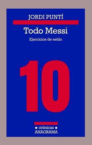 TODO MESSI | 9788433926180 | PUNTÍ, JORDI | Llibreria Online de Banyoles | Comprar llibres en català i castellà online