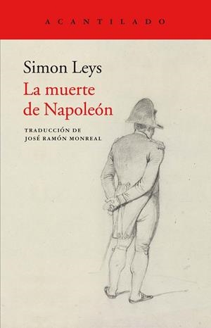 MUERTE DE NAPOLEÓN, LA | 9788417346027 | LEYS, SIMON | Llibreria L'Altell - Llibreria Online de Banyoles | Comprar llibres en català i castellà online - Llibreria de Girona
