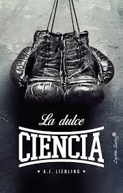 DULCE CIENCIA, LA | 9788494808654 | LIEBLING, A. J. | Llibreria L'Altell - Llibreria Online de Banyoles | Comprar llibres en català i castellà online - Llibreria de Girona