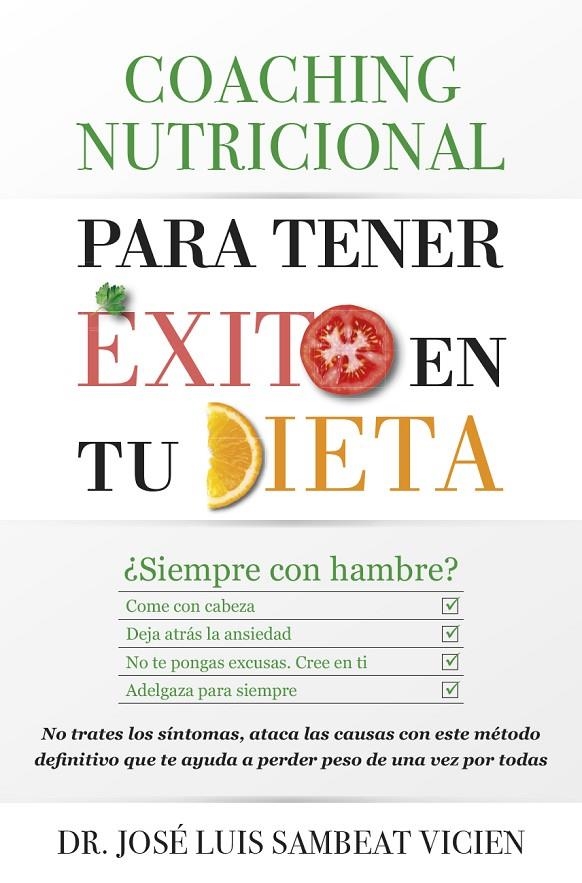COACHING NUTRICIONAL PARA TENER ÉXITO EN TU DIETA | 9788416002665 | SAMBEAT VICIÉN, JOSÉ LUIS | Llibreria L'Altell - Llibreria Online de Banyoles | Comprar llibres en català i castellà online - Llibreria de Girona