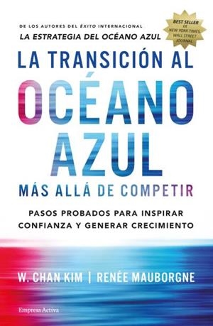 TRANSICIÓN AL OCÉANO AZUL, LA | 9788492921843 | CHAN, W. KIM/MAUBORGNE, RENÉE | Llibreria L'Altell - Llibreria Online de Banyoles | Comprar llibres en català i castellà online - Llibreria de Girona