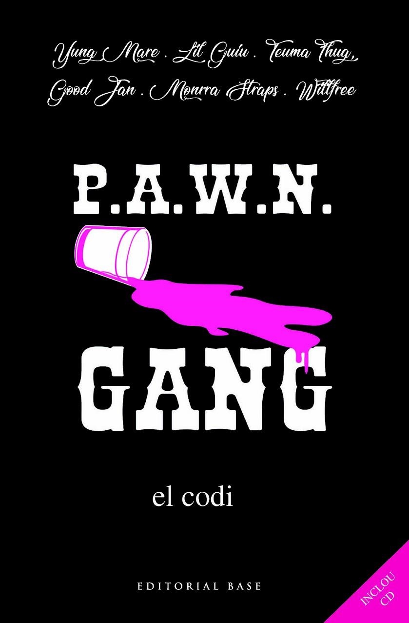 PAWN GANG. EL CODI | 9788417183295 | YUNG MARE/LIL GUIU/TEUMA THUG/GOOD JAN/MONRRA STRAPS/WILLFREE | Llibreria L'Altell - Llibreria Online de Banyoles | Comprar llibres en català i castellà online - Llibreria de Girona