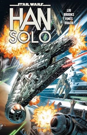 STAR WARS HAN SOLO | 9788491467809 | LIU, MARJORIE | Llibreria L'Altell - Llibreria Online de Banyoles | Comprar llibres en català i castellà online - Llibreria de Girona