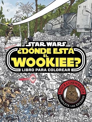 STAR WARS. ¿DÓNDE ESTÁ EL WOOKIEE? | 9788408179672 | STAR WARS | Llibreria L'Altell - Llibreria Online de Banyoles | Comprar llibres en català i castellà online - Llibreria de Girona