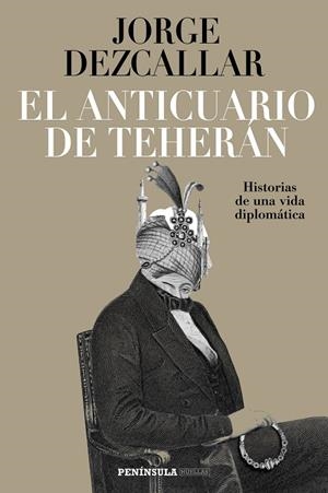 ANTICUARIO DE TEHERÁN, EL | 9788499426884 | DEZCALLAR, JORGE | Llibreria L'Altell - Llibreria Online de Banyoles | Comprar llibres en català i castellà online - Llibreria de Girona