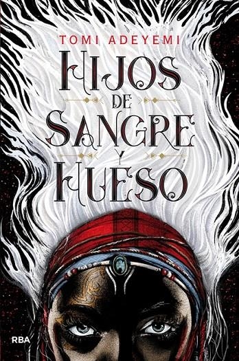 HIJOS DE SANGRE Y HUESO | 9788427213418 | ADEYEMI , TOMI | Llibreria L'Altell - Llibreria Online de Banyoles | Comprar llibres en català i castellà online - Llibreria de Girona