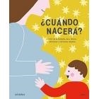¿CUÁNDO NACERÁ? | 9788417165222 | DIRKX, LIE | Llibreria L'Altell - Llibreria Online de Banyoles | Comprar llibres en català i castellà online - Llibreria de Girona