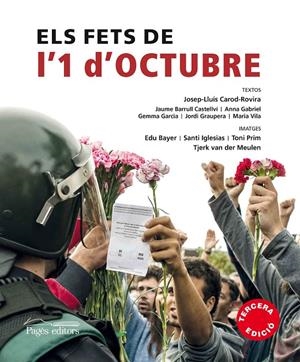 FETS DE L'1 D'OCTUBRE 2017, ELS | 9788499759265 | CAROD-ROVIRA, JOSEP-LLUÍS/BARRULL CASTELLVÍ, JAUME/GABRIEL SABATÉ, ANNA/GARCIA FÀBREGA, GEMMA/GRAUPE | Llibreria Online de Banyoles | Comprar llibres en català i castellà online