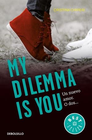 MY DILEMMA IS YOU. UN NUEVO AMOR. O DOS... | 9788466337991 | CHIPERI, CRISTINA | Llibreria L'Altell - Llibreria Online de Banyoles | Comprar llibres en català i castellà online - Llibreria de Girona