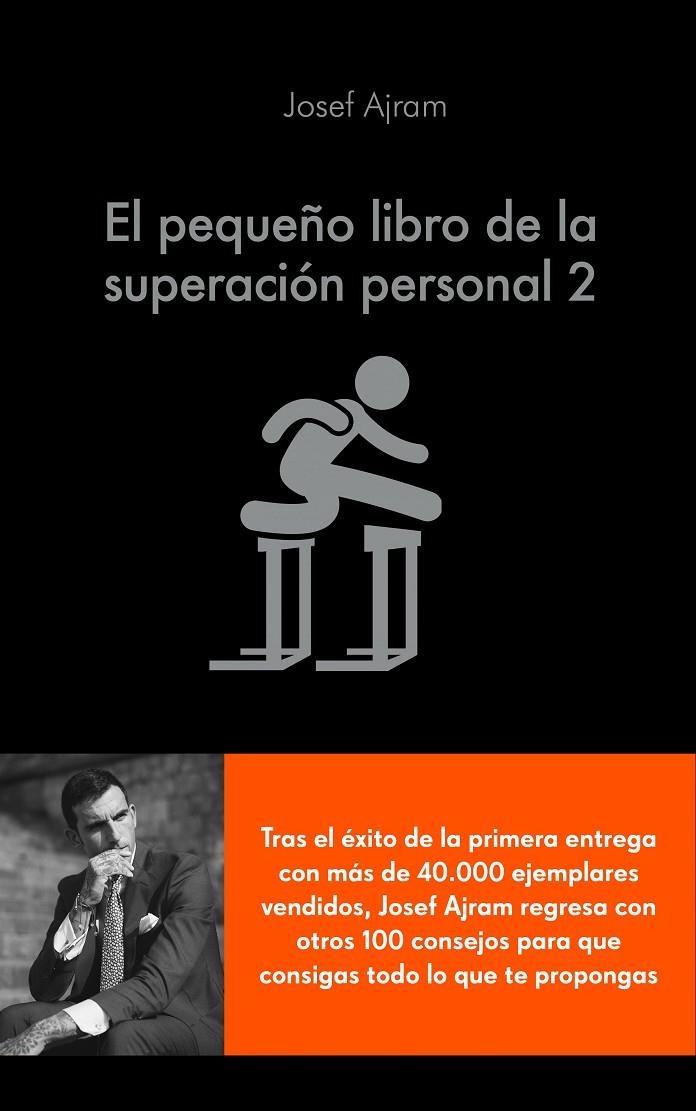PEQUEÑO LIBRO DE LA SUPERACIÓN PERSONAL 2, EL | 9788416928316 | AJRAM, JOSEF | Llibreria L'Altell - Llibreria Online de Banyoles | Comprar llibres en català i castellà online - Llibreria de Girona