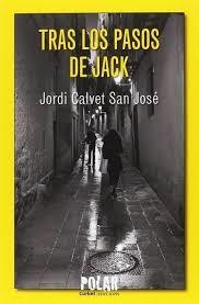 TRAS LOS PASOS DE JACK | 9788494739910 | CALVET SAN JOSÉ, JORDI | Llibreria L'Altell - Llibreria Online de Banyoles | Comprar llibres en català i castellà online - Llibreria de Girona
