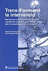 TRANS-FORMANT LA INTERVENCIO | 9788439396239 | GIMENO VIDAL ROBERT | Llibreria L'Altell - Llibreria Online de Banyoles | Comprar llibres en català i castellà online - Llibreria de Girona