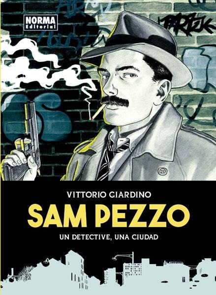 SAM PEZZO. UN DETECTIVE, UNA CIUDAD | 9788467928945 | VITTORIO GIARDINO | Llibreria L'Altell - Llibreria Online de Banyoles | Comprar llibres en català i castellà online - Llibreria de Girona