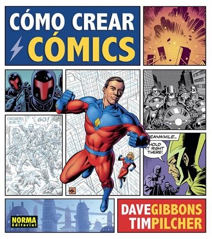 CÓMO CREAR CÓMICS | 9788467929478 | GIBBONS, DAVE/PILCHER, TIM | Llibreria L'Altell - Llibreria Online de Banyoles | Comprar llibres en català i castellà online - Llibreria de Girona