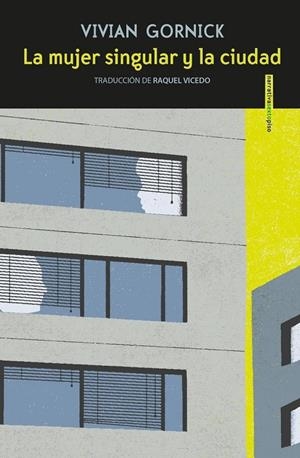 MUJER SINGULAR Y LA CIUDAD, LA | 9788416677627 | GORNIK, VIVIAN | Llibreria Online de Banyoles | Comprar llibres en català i castellà online