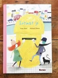 ESTIMAT JO | 9788494777806 | ALLARD ALAIN/ MARIONA CABASSA | Llibreria L'Altell - Llibreria Online de Banyoles | Comprar llibres en català i castellà online - Llibreria de Girona