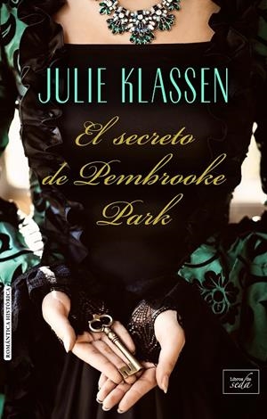 SECRETO DE PEMBROOKE PARK, EL | 9788416550777 | KLASSEN, JULIE | Llibreria L'Altell - Llibreria Online de Banyoles | Comprar llibres en català i castellà online - Llibreria de Girona