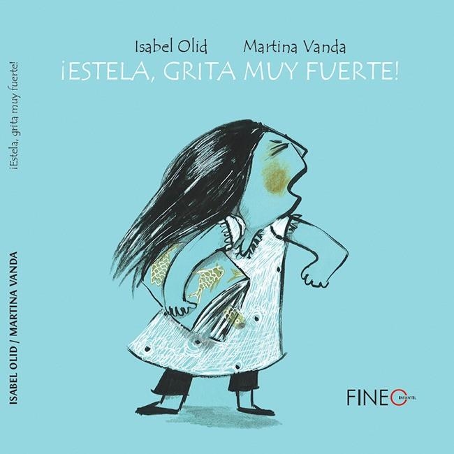 ¡ESTELA, GRITA MUY FUERTE! | 9788416470105 | OLID, BEL | Llibreria L'Altell - Llibreria Online de Banyoles | Comprar llibres en català i castellà online - Llibreria de Girona