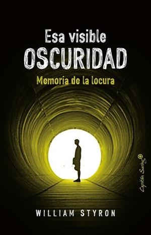 ESA VISIBLE OSCURIDAD | 9788494808678 | STYRON, WILLIAM | Llibreria L'Altell - Llibreria Online de Banyoles | Comprar llibres en català i castellà online - Llibreria de Girona