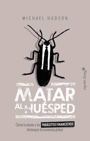 MATAR AL HUESPED | 9788494808647 | HUDSON, MICHAEL | Llibreria L'Altell - Llibreria Online de Banyoles | Comprar llibres en català i castellà online - Llibreria de Girona