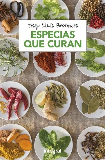 ESPECIAS QUE CURAN | 9788491181064 | BERDONCES , JOSEP LLUIS | Llibreria L'Altell - Llibreria Online de Banyoles | Comprar llibres en català i castellà online - Llibreria de Girona