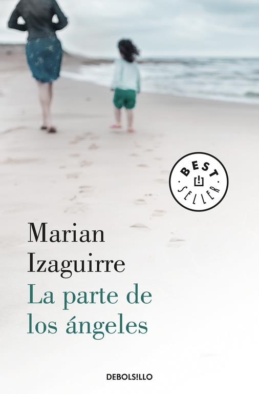 LA PARTE DE LOS ÁNGELES | 9788466345439 | MARIAN IZAGUIRRE | Llibreria L'Altell - Llibreria Online de Banyoles | Comprar llibres en català i castellà online - Llibreria de Girona