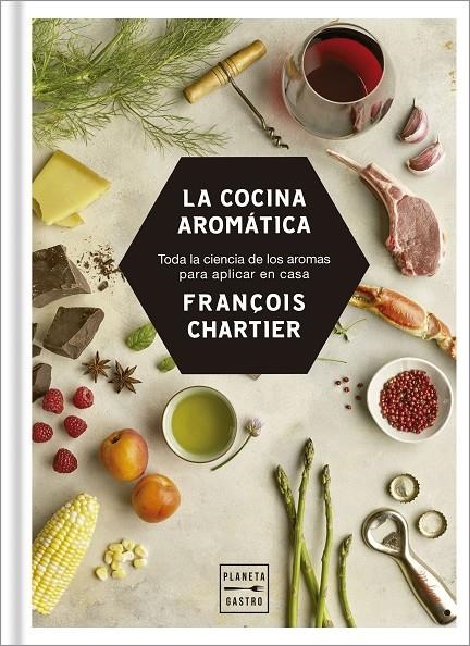 LA COCINA AROMÁTICA | 9788408188216 | CHARTIER, FRANÇOIS | Llibreria L'Altell - Llibreria Online de Banyoles | Comprar llibres en català i castellà online - Llibreria de Girona