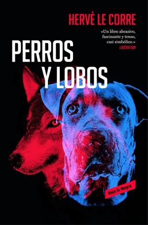PERROS Y LOBOS | 9788417125578 | HERVÉ LE CORRE | Llibreria L'Altell - Llibreria Online de Banyoles | Comprar llibres en català i castellà online - Llibreria de Girona