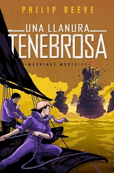 UNA LLANURA TENEBROSA (SERIE MÁQUINAS MORTALES 4) | 9788420487182 | PHILIP REEVE | Llibreria L'Altell - Llibreria Online de Banyoles | Comprar llibres en català i castellà online - Llibreria de Girona
