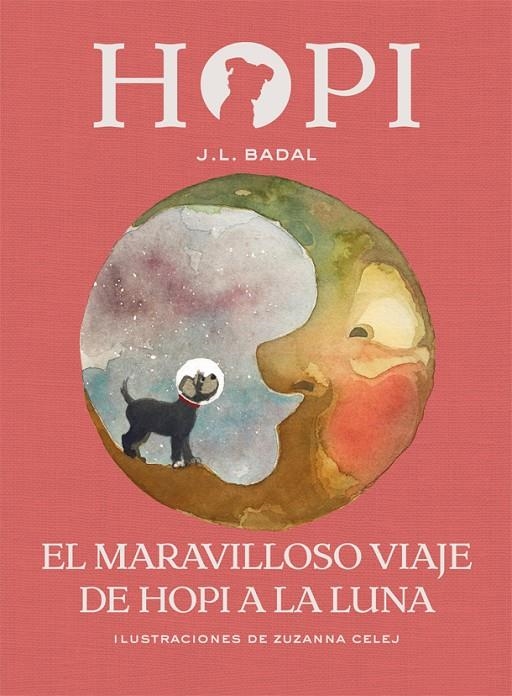 HOPI 10. EL MARAVILLOSO VIAJE DE HOPI A LA LUNA | 9788424662547 | BADAL, JOSEP LLUÍS | Llibreria L'Altell - Llibreria Online de Banyoles | Comprar llibres en català i castellà online - Llibreria de Girona