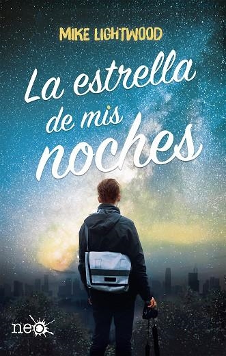 ESTRELLA DE MIS NOCHES, LA | 9788417114909 | LIGHTWOOD, MIKE | Llibreria L'Altell - Llibreria Online de Banyoles | Comprar llibres en català i castellà online - Llibreria de Girona