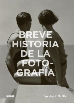 BREVE HISTORIA DE LA FOTOGRAFÍA | 9788417254407 | HAYDN SMITH, IAN | Llibreria L'Altell - Llibreria Online de Banyoles | Comprar llibres en català i castellà online - Llibreria de Girona