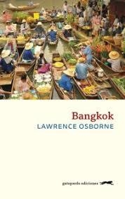 BANGKOK | 9788417109509 | OSBORNE, LAWRENCE | Llibreria L'Altell - Llibreria Online de Banyoles | Comprar llibres en català i castellà online - Llibreria de Girona