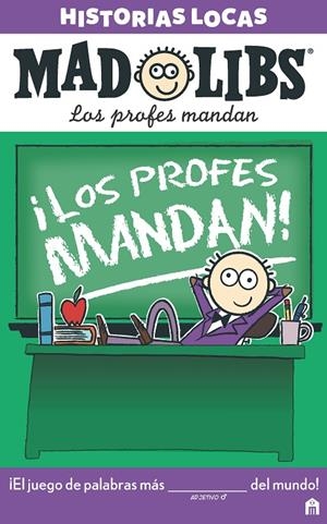 MAD LIBS. HISTORIAS LOCAS. LOS PROFES MANDAN | 9788893672283 | AA, VV | Llibreria Online de Banyoles | Comprar llibres en català i castellà online
