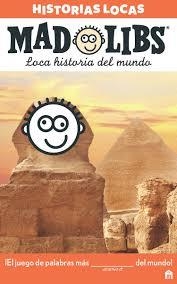 MAD LIBS HISTORIAS LOCAS LOCA HISTORIA DEL MUNDO | 9788893672276 | AAVV | Llibreria Online de Banyoles | Comprar llibres en català i castellà online