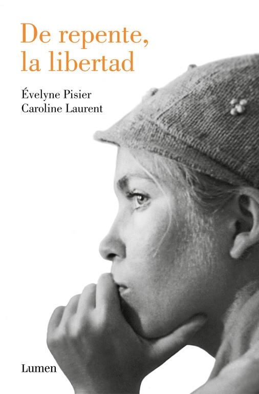 DE REPENTE, LA LIBERTAD | 9788426405104 | ÉVELYNE PISIER/CAROLINE LAURENT | Llibreria L'Altell - Llibreria Online de Banyoles | Comprar llibres en català i castellà online - Llibreria de Girona