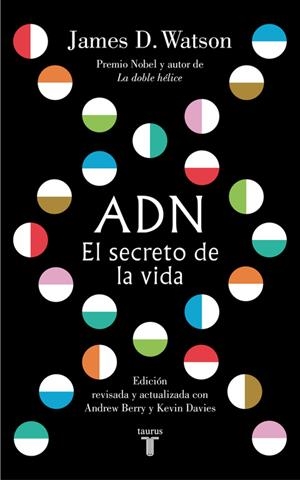 ADN. EL SECRETO DE LA VIDA | 9788430619344 | JAMES D. WATSON | Llibreria L'Altell - Llibreria Online de Banyoles | Comprar llibres en català i castellà online - Llibreria de Girona