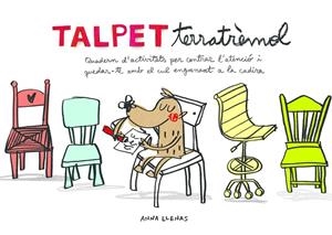 TALPET TERRATRÈMOL. QUADERN D'ACTIVITATS PER CENTRAR L'ATENCIÓ I QUEDAR-TE AMB E | 9788448850036 | ANNA LLENAS | Llibreria L'Altell - Llibreria Online de Banyoles | Comprar llibres en català i castellà online - Llibreria de Girona