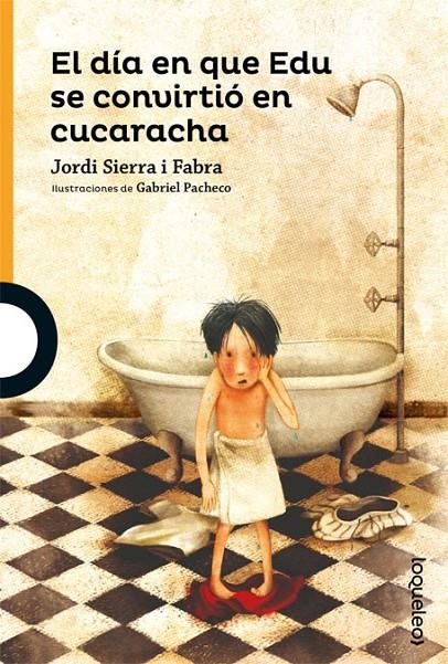 EL DÍA EN QUE EDU SE CONVIRTIÓ EN CUCARACHA | 9788491221982 | SIERRA I FABRA, JORDI | Llibreria L'Altell - Llibreria Online de Banyoles | Comprar llibres en català i castellà online - Llibreria de Girona