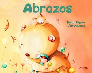 ABRAÇADES | 9788417272197 | DAPENA BEATRIZ | Llibreria Online de Banyoles | Comprar llibres en català i castellà online