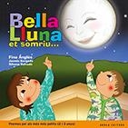BELLA LLUNA ET SOMRIU... | 9788494834387 | ANGLÈS I SORONELLAS, FINA | Llibreria L'Altell - Llibreria Online de Banyoles | Comprar llibres en català i castellà online - Llibreria de Girona