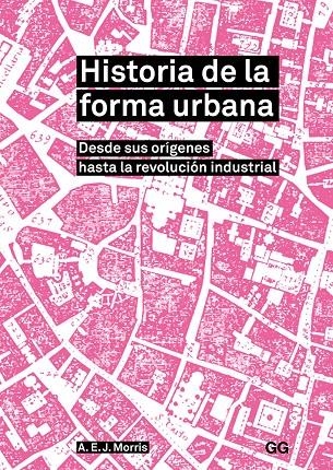 HISTORIA DE LA FORMA URBANA | 9788425230899 | MORRIS, A. E. J. | Llibreria L'Altell - Llibreria Online de Banyoles | Comprar llibres en català i castellà online - Llibreria de Girona