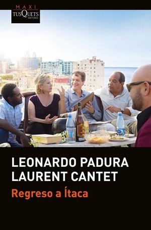 REGRESO A ÍTACA | 9788490665251 | PADURA, LEONARDO/CANTET, LAURENT | Llibreria Online de Banyoles | Comprar llibres en català i castellà online