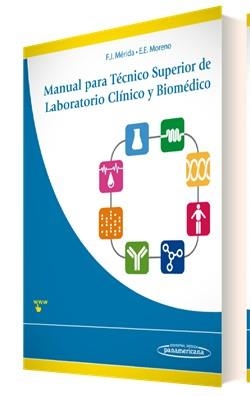 MANUAL PARA TÉCNICO SUPERIOR DE LABORATORIO CLÍNICO Y BIOMÉDICO | 9788498354232 | FRANCISCO JAVIER MÉRIDA DE LA TORRE, ELVIRA EVA MORENO CAMPOY | Llibreria L'Altell - Llibreria Online de Banyoles | Comprar llibres en català i castellà online - Llibreria de Girona